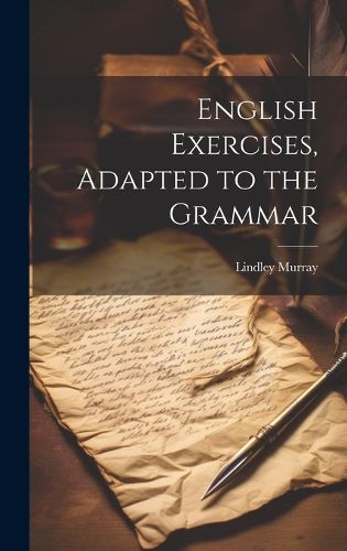 Cover image for English Exercises, Adapted to the Grammar