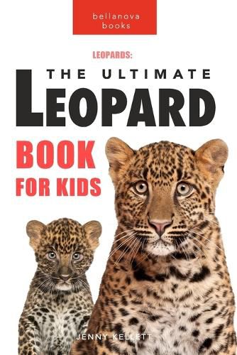 Leopards: The Ultimate Leopard Book for Kids