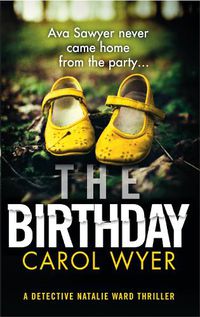 Cover image for The Birthday: An absolutely gripping crime thriller