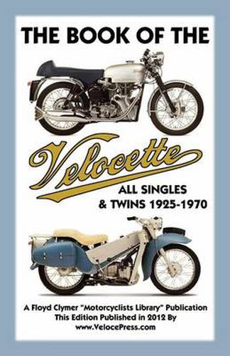 Cover image for Book of the Velocette All Singles & Twins 1925-1970