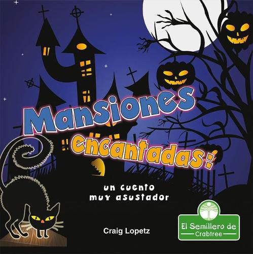 Cover image for Mansiones Encantadas: Un Cuento Muy Asustador