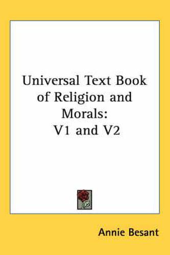 Cover image for Universal Text Book of Religion and Morals: V1 and V2