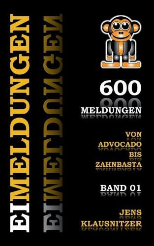 Cover image for Eimeldungen: 600 satirische Meldungen - Band 01