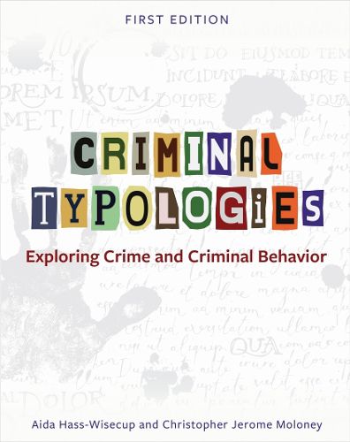 Cover image for Criminal Typologies: Exploring Crime and Criminal Behavior