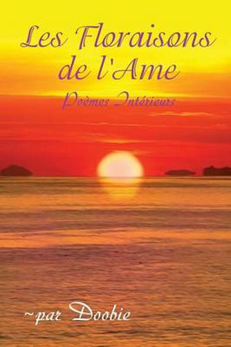 Cover image for Les Floraisons de lAme: Poemes interieurs