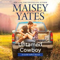 Cover image for Untamed Cowboy: A Gold Valley Novel