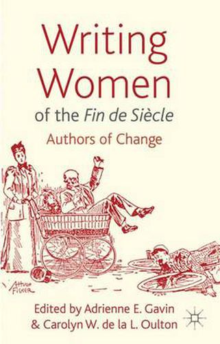 Cover image for Writing Women of the Fin de Siecle: Authors of Change