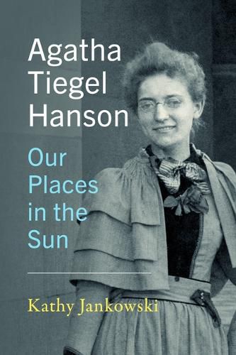 Cover image for Agatha Tiegel Hanson - Our Places in the Sun