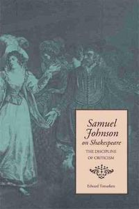 Cover image for Samuel Johnson on Shakespeare: The Discipline of Criticism