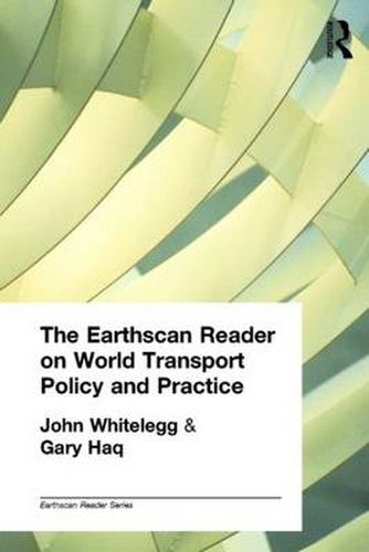 Cover image for The Earthscan Reader on World Transport Policy and Practice