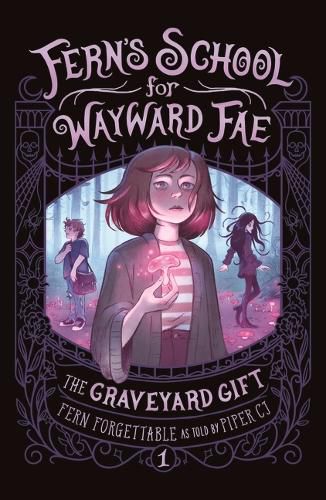 Cover image for The Graveyard Gift (Fern's School for Wayward Fae, Book 1)