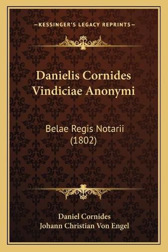 Danielis Cornides Vindiciae Anonymi: Belae Regis Notarii (1802)
