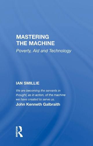 Mastering the Machine: Poverty, Aid and Technology