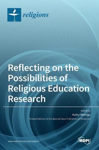 Cover image for Reflecting on the Possibilities of Religious Education Research