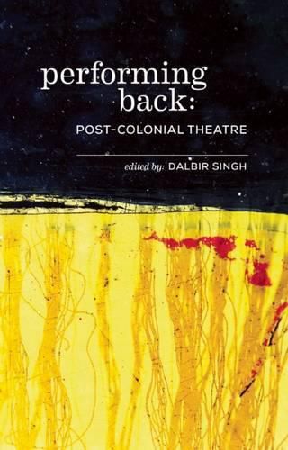 Cover image for Performing Back: Post-Colonial Theatre