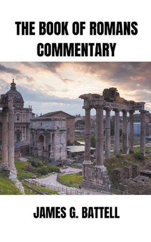 The Book of Romans Commentary