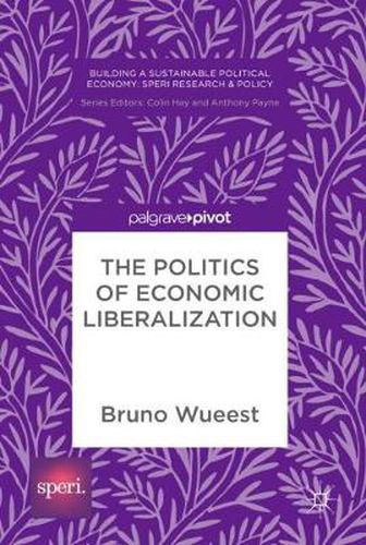 Cover image for The Politics of Economic Liberalization