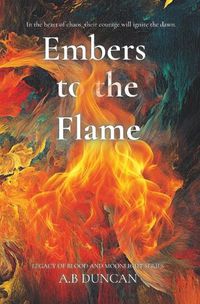 Cover image for Embers to the Flame