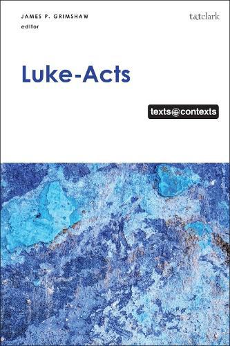 Cover image for Luke-Acts: Texts@Contexts