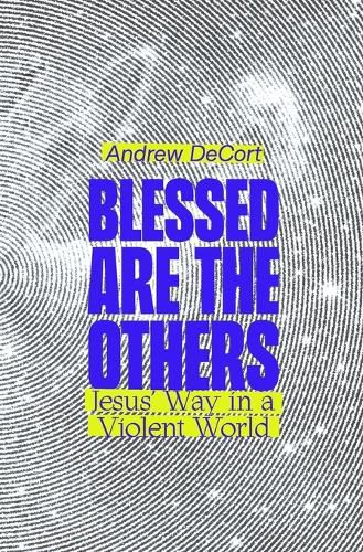 Blessed Are the Others