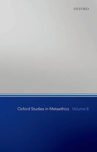 Cover image for Oxford Studies in Metaethics, Volume 8