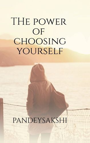Cover image for The power of Choosing yourself