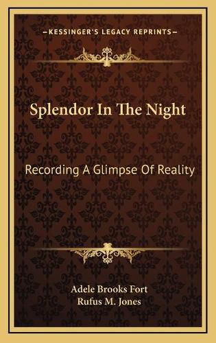 Splendor in the Night: Recording a Glimpse of Reality