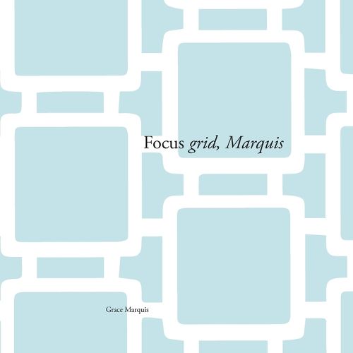 Cover image for Focus Grid, Marquis