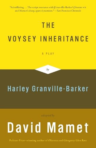 The Voysey Inheritance: A Play