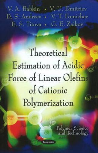 Cover image for Theoretical Estimation Of Acidic Force Of Linear Olefins Of Cationic Polymerization