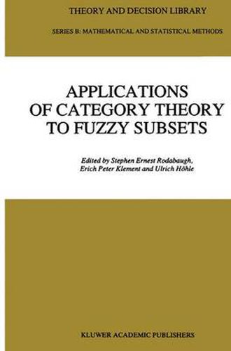 Cover image for Applications of Category Theory to Fuzzy Subsets