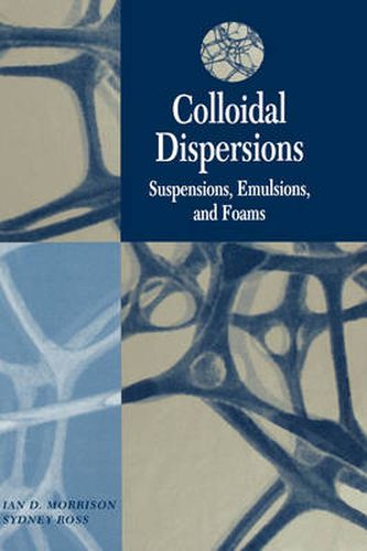 Cover image for Colloidal Dispersions: Suspensions, Emulsions and Foams