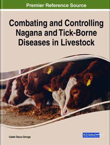 Cover image for Combating and Controlling Nagana and Tick-Borne Diseases in Livestock