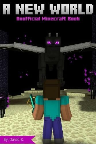 Cover image for A New World - Unofficial Minecraft Book