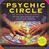 Cover image for The Psychic Circle: The Magical Message Board You and Your Friends Can Use to Find the Answers to All Life's Questions