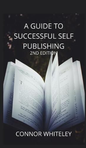 Cover image for A Guide to Success Self-Publishing: 2nd Edition