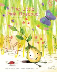 Cover image for The Little Pink Rosebud