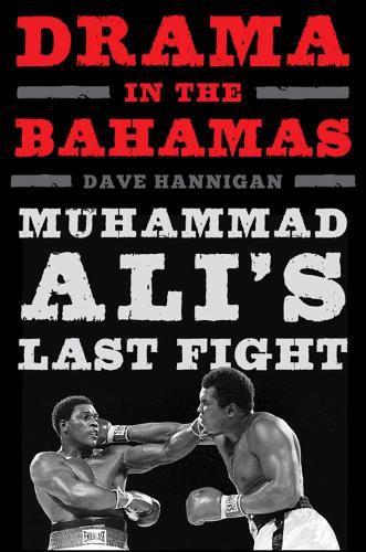 Cover image for Drama in the Bahamas: Muhammad Ali's Last Fight