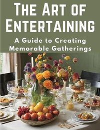 Cover image for The Art of Entertaining