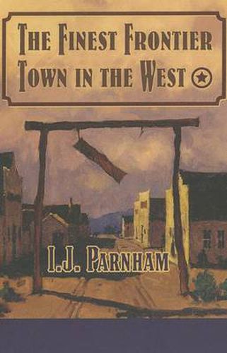 Cover image for The Finest Frontier Town in the West