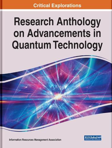 Cover image for Research Anthology on Advancements in Quantum Technology