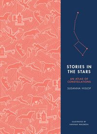 Cover image for Stories in the Stars: An Atlas of Constellations