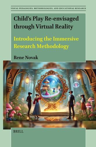 Cover image for Child's Play Re-envisaged through Virtual Reality