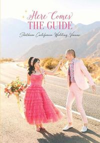 Cover image for Here Comes the Guide: Southern California Wedding Venues