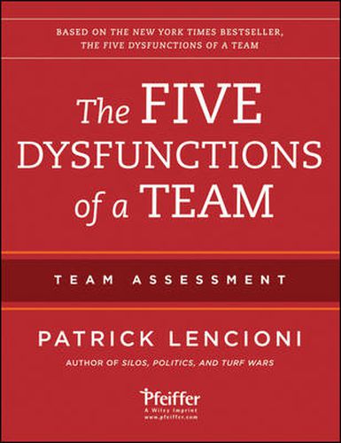 Cover image for The Five Dysfunctions of a Team: Team Assessment