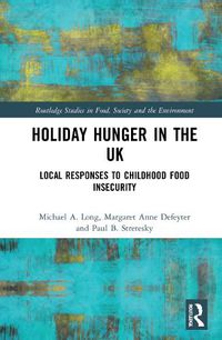 Cover image for Holiday Hunger in the UK: Local Responses to Childhood Food Insecurity