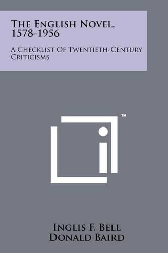 Cover image for The English Novel, 1578-1956: A Checklist of Twentieth-Century Criticisms