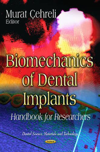 Cover image for Biomechanics of Dental Implants: Handbook for Researchers