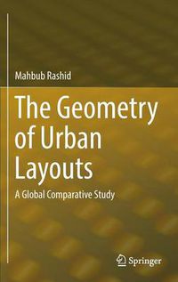 Cover image for The Geometry of Urban Layouts: A Global Comparative Study