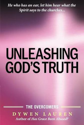 Cover image for Unleashing God's Truth: The Overcomers